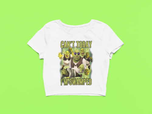 Ogre Can't Today I'm Swamped Crop Top
