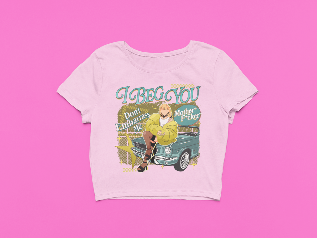 Don't Embarrass Me Please Sabrina Crop Top